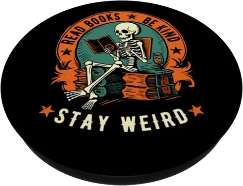 Vista 2 de Leer Libros Be Kind Stay Weird Esqueleto Lectura Gótica Bookish PopSockets Intercambiables PopGrip