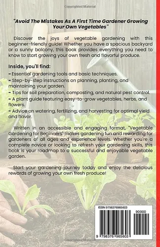 Vista 2 de Avoid The Mistakes As A First Time Gardener Growing Your Own Vegetables Beginners Guide To Planting, Maintaining, & Harvesting Your Own Vegetables