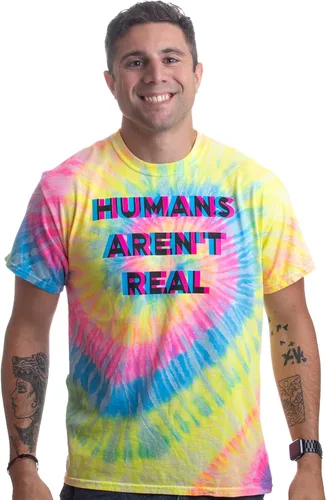 Vista 3 de Humans are 't Real Funny Festival Hippy Rave Drug Tie Dye para hombres o mujeres camiseta