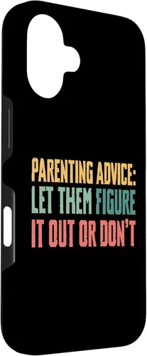 Vista 3 de Parenting Advice: Let Them Figure It Out Or Dont Case for iPhone 16