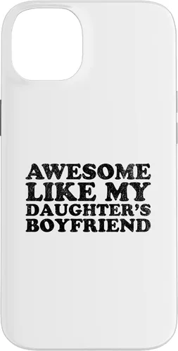 Vista 15 de Awesome Like My Daughters Boyfriend Funny Mom Dad Parent Case for iPhone 17