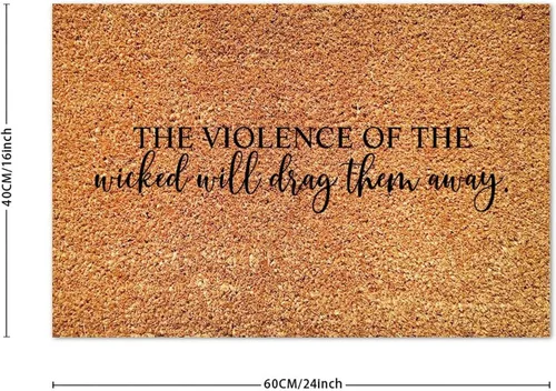Vista 3 de SILYHEART The Violence of The Wicked Will Drag Them Away Coir Mat Doormats Motivational Quote Rustic Weather Resistant Non Slip Mat for Front Porch