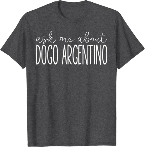 Vista 8 de Ask Me About Dogo Argentino - Funny Dogo Argentino Dog Lover T-Shirt