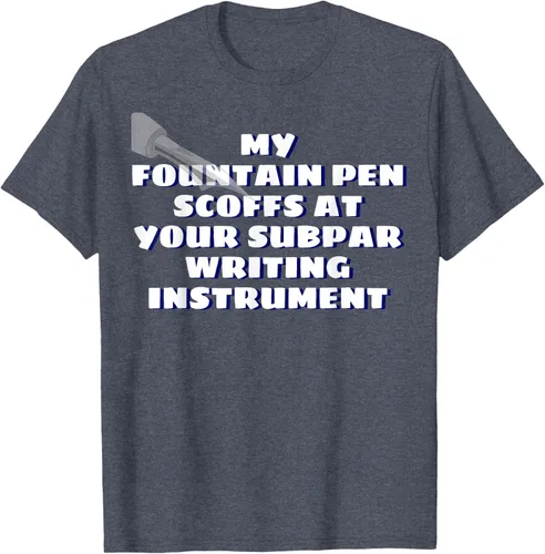 Vista 49 de My Fountain Pen Scoffs At Your Subpar - Camiseta de manga corta