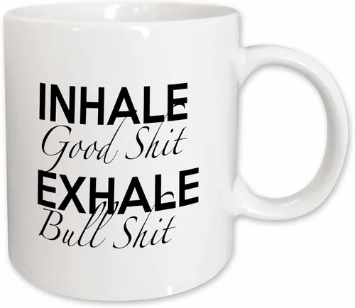 Vista 10 de 3dRose Tory Anne Collections Quotes - INHALE GOOD SHIT EXHALE BULL SHIT - Tazas (mug_222139_4)