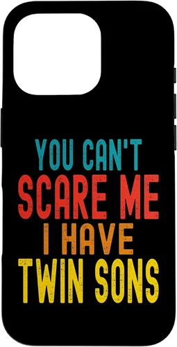 Vista 20 de Vintage You Can't Scare Me I Have Twin Sons Parent Parenting Case for iPhone 16