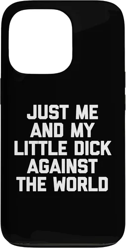 Vista 10 de Just Me & My Little Dick Against The World - Carcasa para iPhone 16 de Funny Guys Men