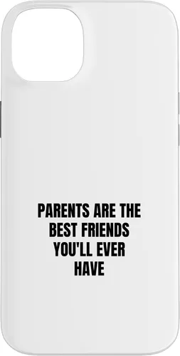 Vista 15 de iPhone 16 Parents are the best friends you'll ever have Case
