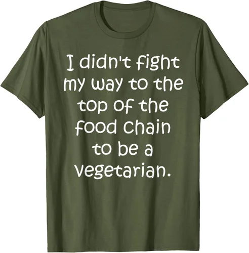 Vista 5 de Didn't Fight Top the Food Chain to be a Vegetarian T-Shirt Negro
