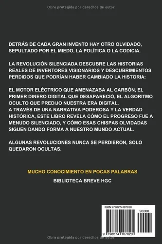 Vista 2 de La Revolución Silenciada Verdaderas historias olvidadas de inventos, sabotaje político y consecuencias imprevistas que cambiaron la historia