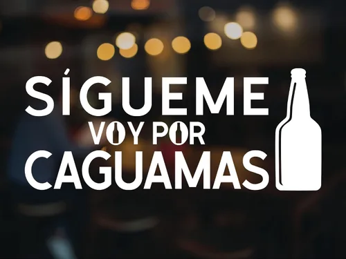 Vista 5 de Divertida calcomanía en español Sígueme Voy Por Caguamas calcomanías para carros calcomanías mexicanas para camiones Calcomanias para Trocas o Carro