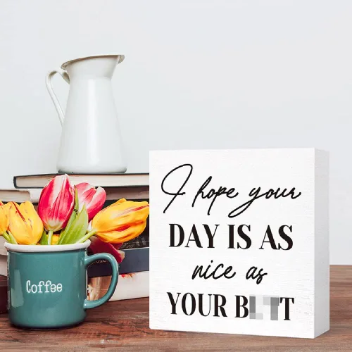 Vista 5 de SJNH Divertido letrero de madera para baño, con texto en inglés "I Hope You Day is as Nice as Your Butt", letrero de madera para baño, estante