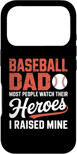 Vista 30 de Baseball Dad Most People Watch Their Heroes I Raised Mine Case for iPhone 16