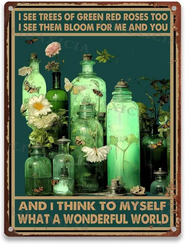 Vista 14 de Letreros de metal vintage con texto en inglés "I See Trees Of Green Red Roses Too I See Them Bloom For Me And You And I Think To Myself What A