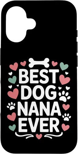 Vista 31 de Best Dog Nana Ever Pet Parent Grandmother Animal Lover Case for iPhone 17