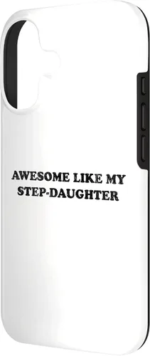 Vista 2 de Awesome Like My Step Daughter Funny for Mom or Dad Parent Case for iPhone 17