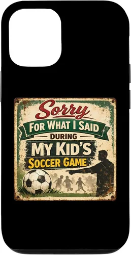 Vista 28 de Sorry for What i Said During My Kid's Soccer Game Day Parent Case for iPhone 17