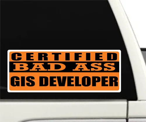 Vista 2 de Certified Bad Ass GIS Developer Occupation, Job, Career Gift idea Weatherproof Sticker or Window Cling for applying on the Outside and Inside of
