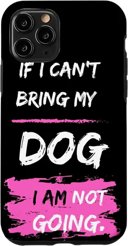 Vista 10 de iPhone 14 Funny Dog Slogan. Si no puedo traer a mi perro, no me voy. Funda
