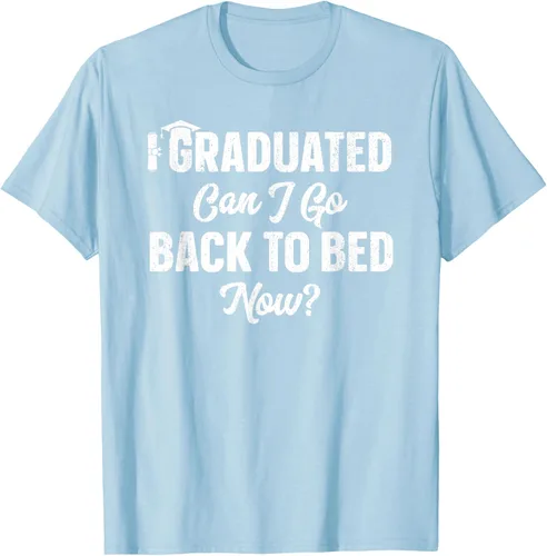Vista 108 de Graduation Gift For Her Camiseta I Graduated Can I Go Back To Bed Now, Negro