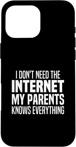 Vista 19 de I Don't Need The Internet My Parents Knows Everything Funny Case for iPhone 17