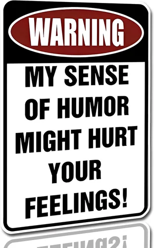 Vista 3 de Custom Kraze Warning My Sense of Humor Might Hurt Your Feelings! Cartel de metal divertido para tu garaje, cueva de hombre, patio o pared.
