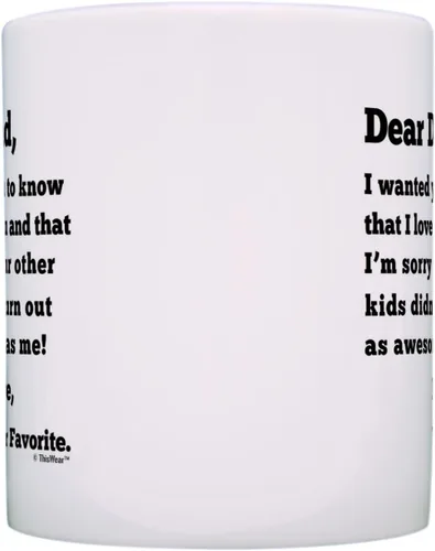Vista 4 de Dear Dad Sorry Your Other Kids Didn't Turn Out as Awesome as Me Love Your Favorite Divertido regalo del día del padre para papá, taza de café, taza