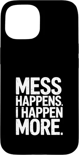 Vista 6 de Mess Happens I Happen More Funny Toddler Chaos Case for iPhone 17