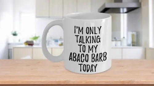 Vista 3 de I Am Only Talking To My Abaco Barb Today Mug Funny Gift For Pet Lover Mom Dad Coffee Tea Cup Large 15 oz