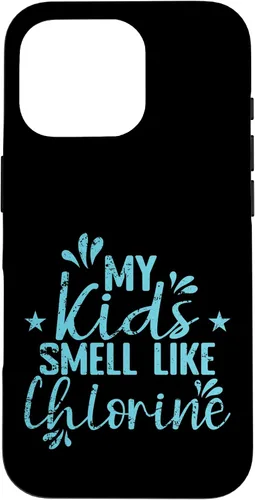 Vista 20 de My Kids Smell Like Chlorine Parent Case for iPhone 16