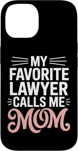 Vista 4 de My Favorite Lawyer Calls Me Mom Proud Law School Parent Case for iPhone 17