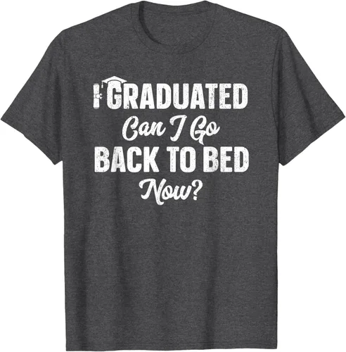 Vista 29 de Graduation Gift For Her Camiseta I Graduated Can I Go Back To Bed Now, Negro