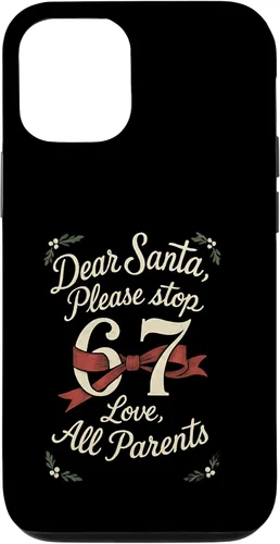 Vista 27 de Dear Santa 67 Funny Christmas Six Seven 6-7 Parents Case for iPhone XR