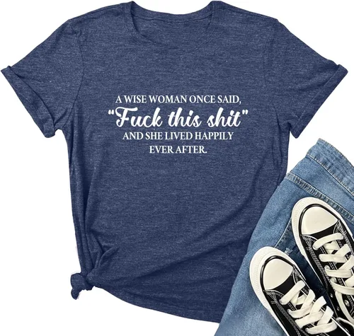 Vista 7 de MAXTREE - Camisetas divertidas con diseño gráfico para mujer, con la frase "A Wise Woman Once Said" Gris oscuro