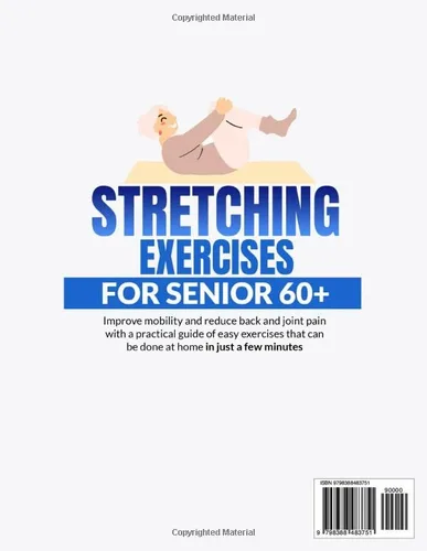 Vista 2 de Stretching Exercises in a few minutes for Senior 60+ Improve mobility and reduce back and joint pain with a practical guide of easy exercises that