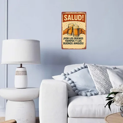 Vista 6 de Salud! ¡Por Los Buenos Tiempos Y Los Buenos Amigos! Vintage Metal Sign