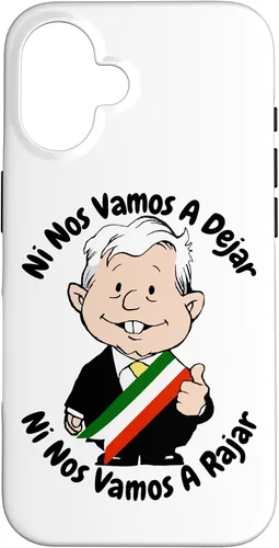 Vista 32 de AMLO Amlito Ni Nos Vamos A Dejar Ni Nos Vamos A Rajar México - Carcasa para iPhone 17