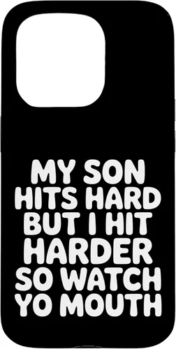 Vista 14 de My Son Hits Hard But I Hit Harder So Watch Yo Mouth - Case for iPhone 17