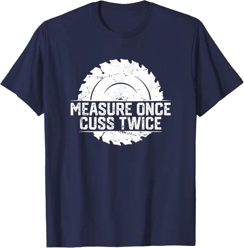 Vista 47 de Measure Once Cuss Twice, divertida camiseta de regalo para carpintería, Negro, S