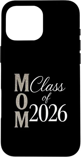 Vista 19 de MOM Class of 2026 - Graduate Proud Parent Case for iPhone 16