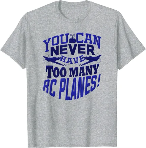 Vista 34 de RC Plane You Can Never Have Too Many RC Aviones Hobby Lover - Camiseta, gris, S