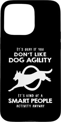 Vista 31 de It's ok if You Don't Like Dog Agility Case for iPhone 17