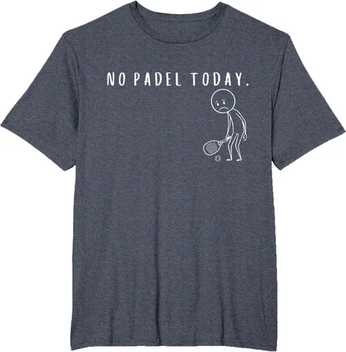 Vista 70 de No Padel Today Funny Padel Stickman Padel Playera Jugador de Tenis