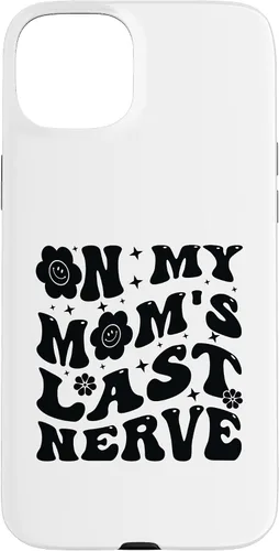 Vista 9 de iPhone 16 On My Mom's Last Nerve - Funny Sarcasm Sarcastic Saying Case