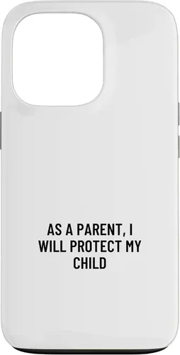 Vista 10 de iPhone 16 As a parent, I will protect my child Case