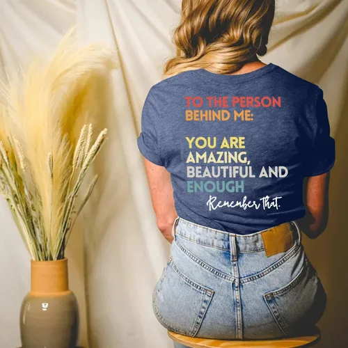 Vista 4 de MOUSYA Camiseta con texto en inglés You Matter to The Person Behind Me, You are Amazing Beautiful and Enough