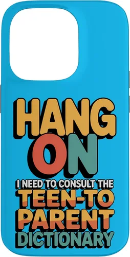 Vista 17 de Hang On I Need The Teen-to-Parent Dictionary Case for iPhone 16