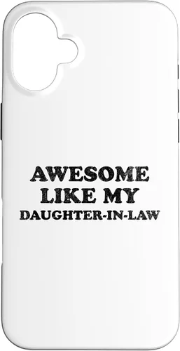 Vista 23 de Awesome Like My Daughter in Law Funny for Mom or Dad Parent Case for iPhone 17
