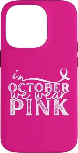 Vista 17 de iPhone 16 In October We Wear Pink Breast Cancer Awareness Graphic Case