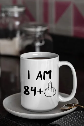 Vista 5 de Funny 85th Birthday Gifts, I Am 84 Plus Middle Finger Coffee Mug, 85 Years Old Gag Novelty Cup, Eightyfifth Birthday Party, Adult Birthday Presents